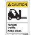 Caution: Forklift Traffic. Keep Clear. Signs