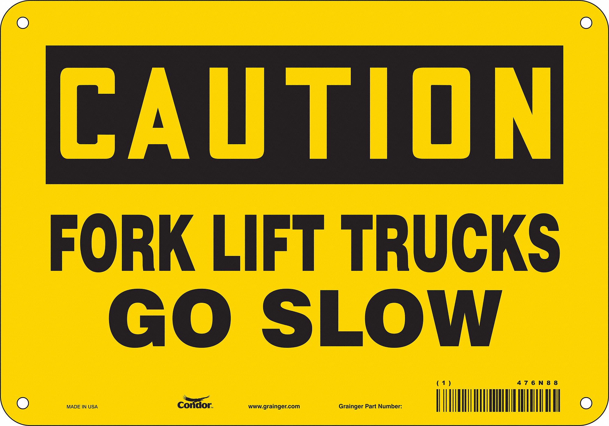Safety Sign: Aluminum, Mounting Holes Sign Mounting, 7 in x 10 in Nominal Sign Size, 0.032 in Thick