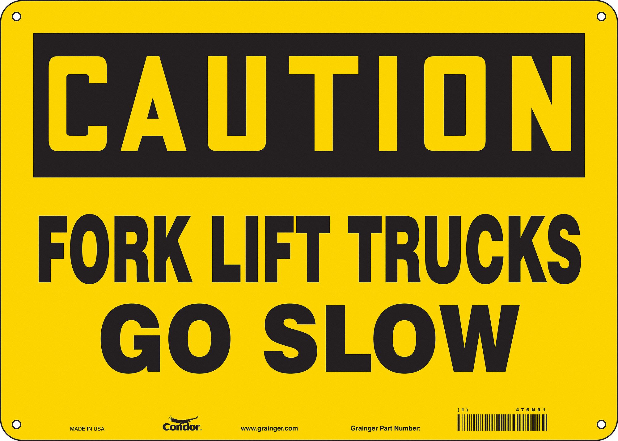 Safety Sign: Polyethylene, Mounting Holes Sign Mounting, 10 in x 14 in Nominal Sign Size