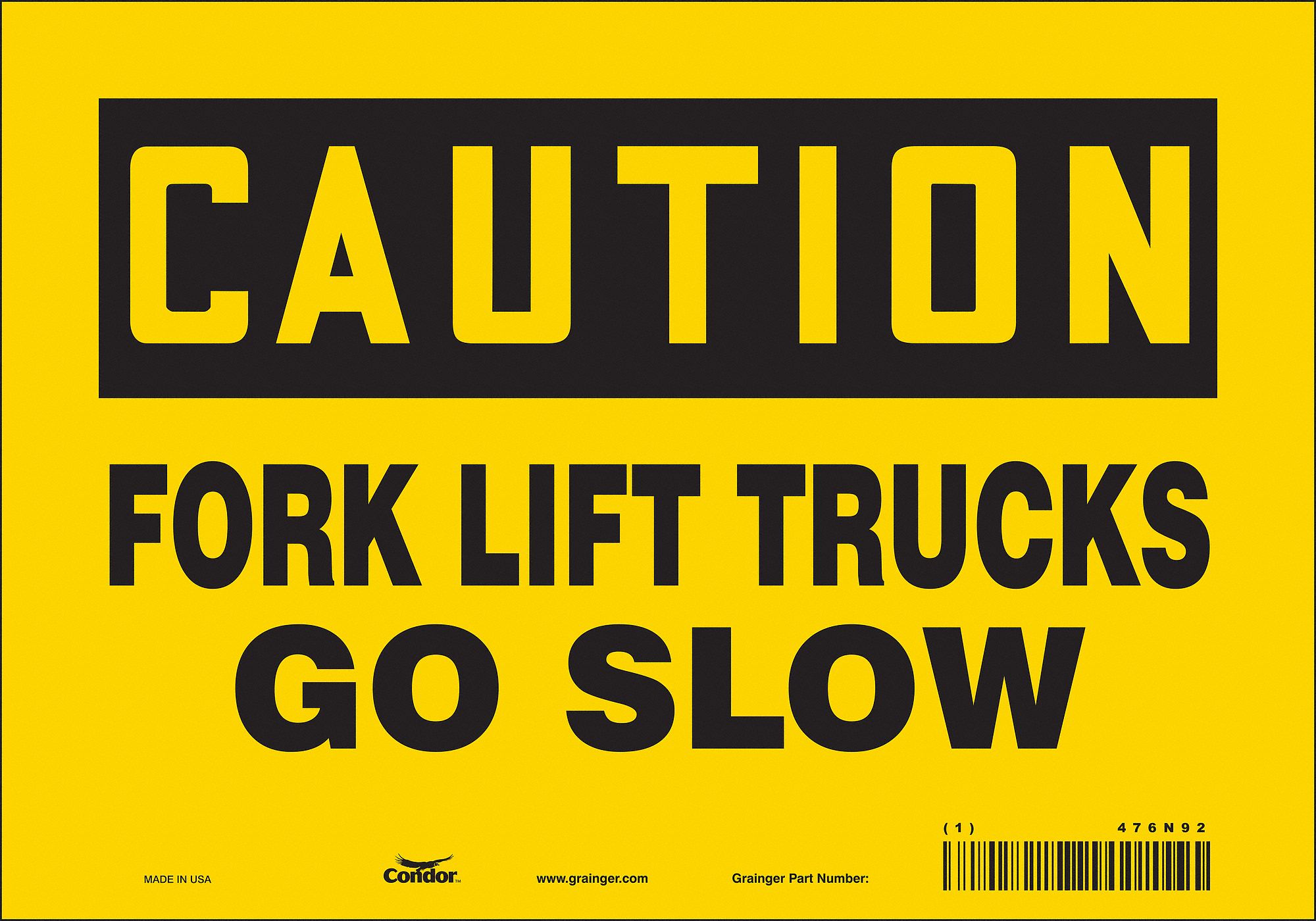 Safety Sign: Vinyl, Adhesive Sign Mounting, 7 in x 10 in Nominal Sign Size, Not Retroreflective