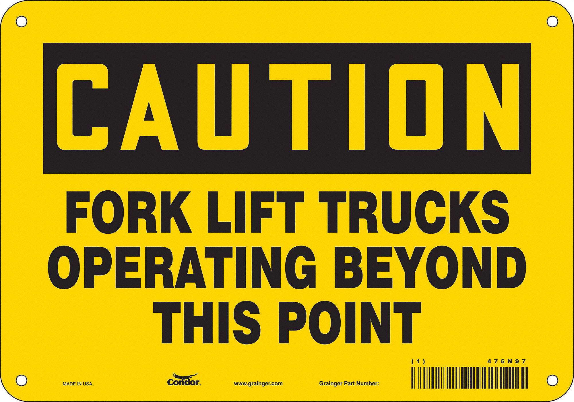 Safety Sign: Polyethylene, Mounting Holes Sign Mounting, 7 in x 10 in Nominal Sign Size