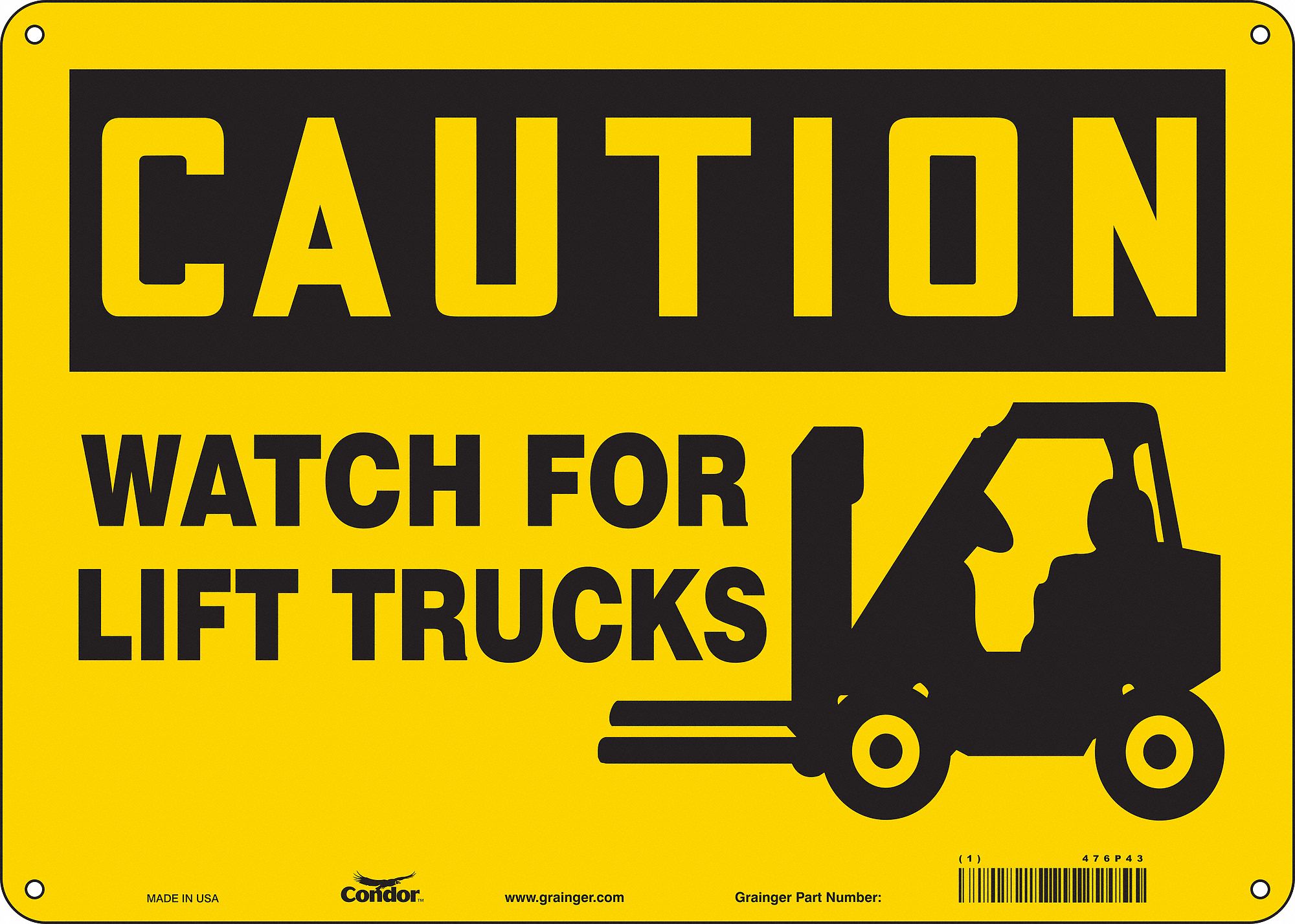 SAFETY SIGN, POLYETHYLENE, MOUNTING HOLES, 10 IN X 14 IN NOMINAL SIGN SIZE, WATCH FOR LIFT TRUCKS