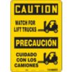 Caution/Precaucion: Watch For Lift Trucks/Cuidado Con Los Camiones Signs
