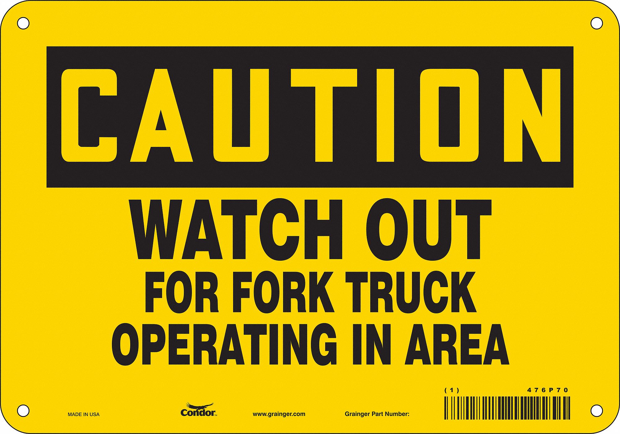 Safety Sign: Polyethylene, Mounting Holes Sign Mounting, 7 in x 10 in Nominal Sign Size