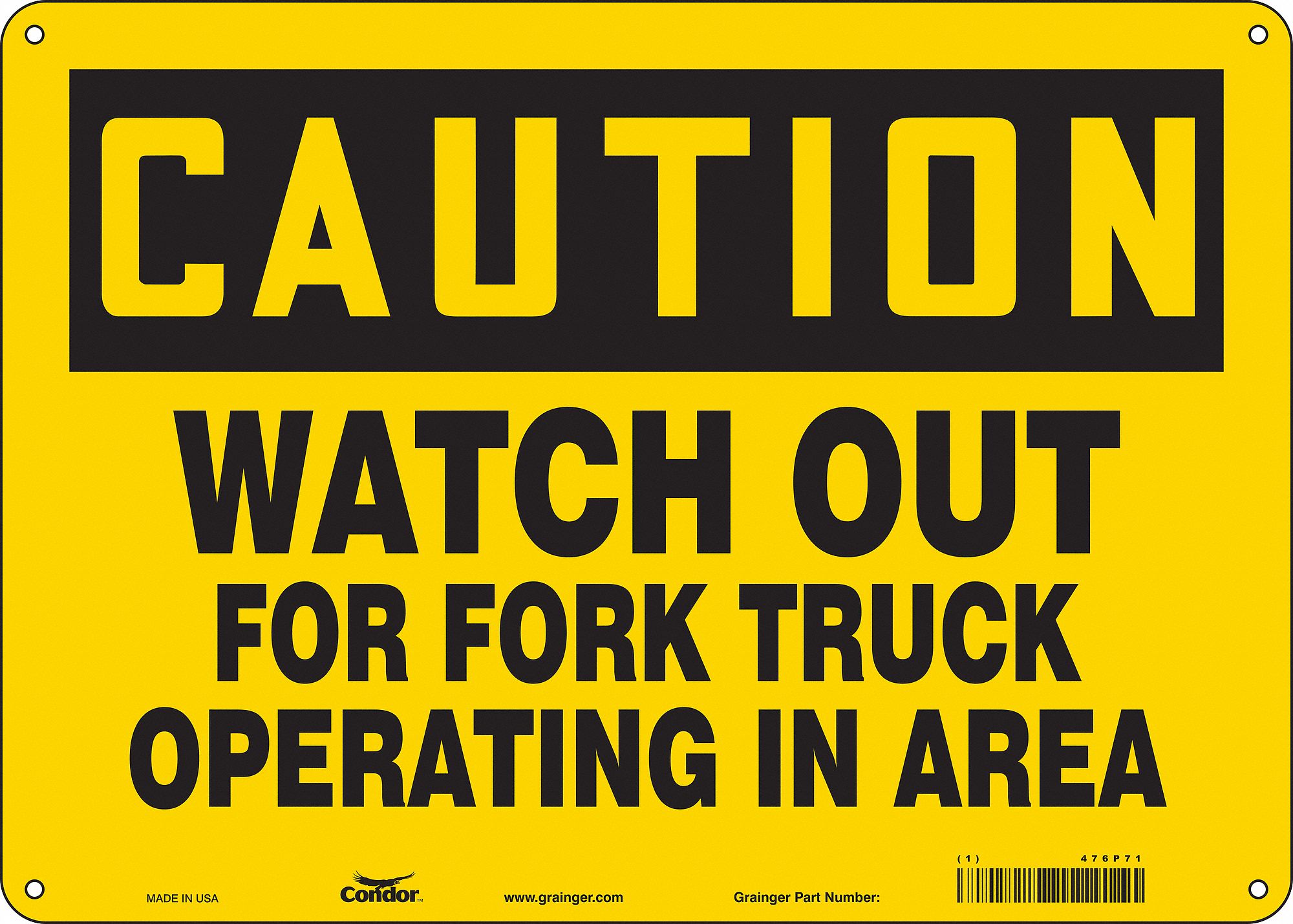 Safety Sign: Polyethylene, Mounting Holes Sign Mounting, 10 in x 14 in Nominal Sign Size