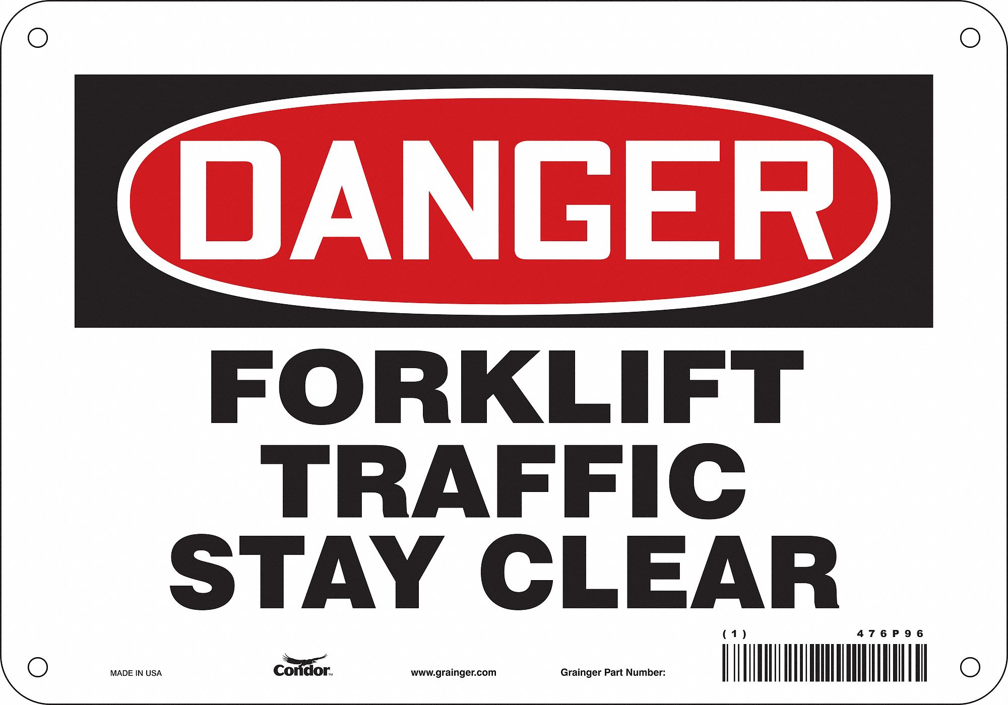 Safety Sign: Polyethylene, Mounting Holes Sign Mounting, 7 in x 10 in Nominal Sign Size
