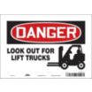 Danger: Look Out For Lift Trucks Signs