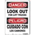 Danger/Peligro: Look Out For Lift Trucks/Cuidado Con Los Camiones Signs