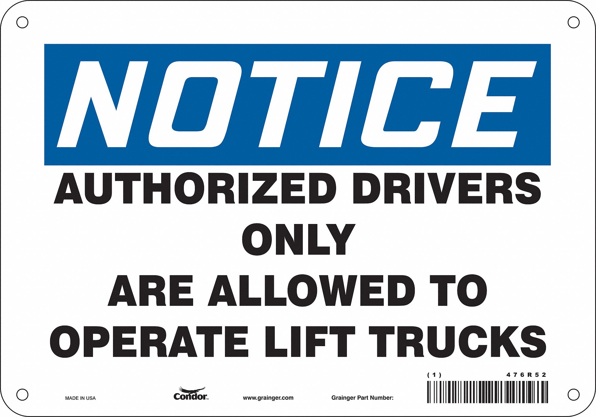 Safety Sign: Aluminum, Mounting Holes Sign Mounting, 7 in x 10 in Nominal Sign Size, 0.032 in Thick
