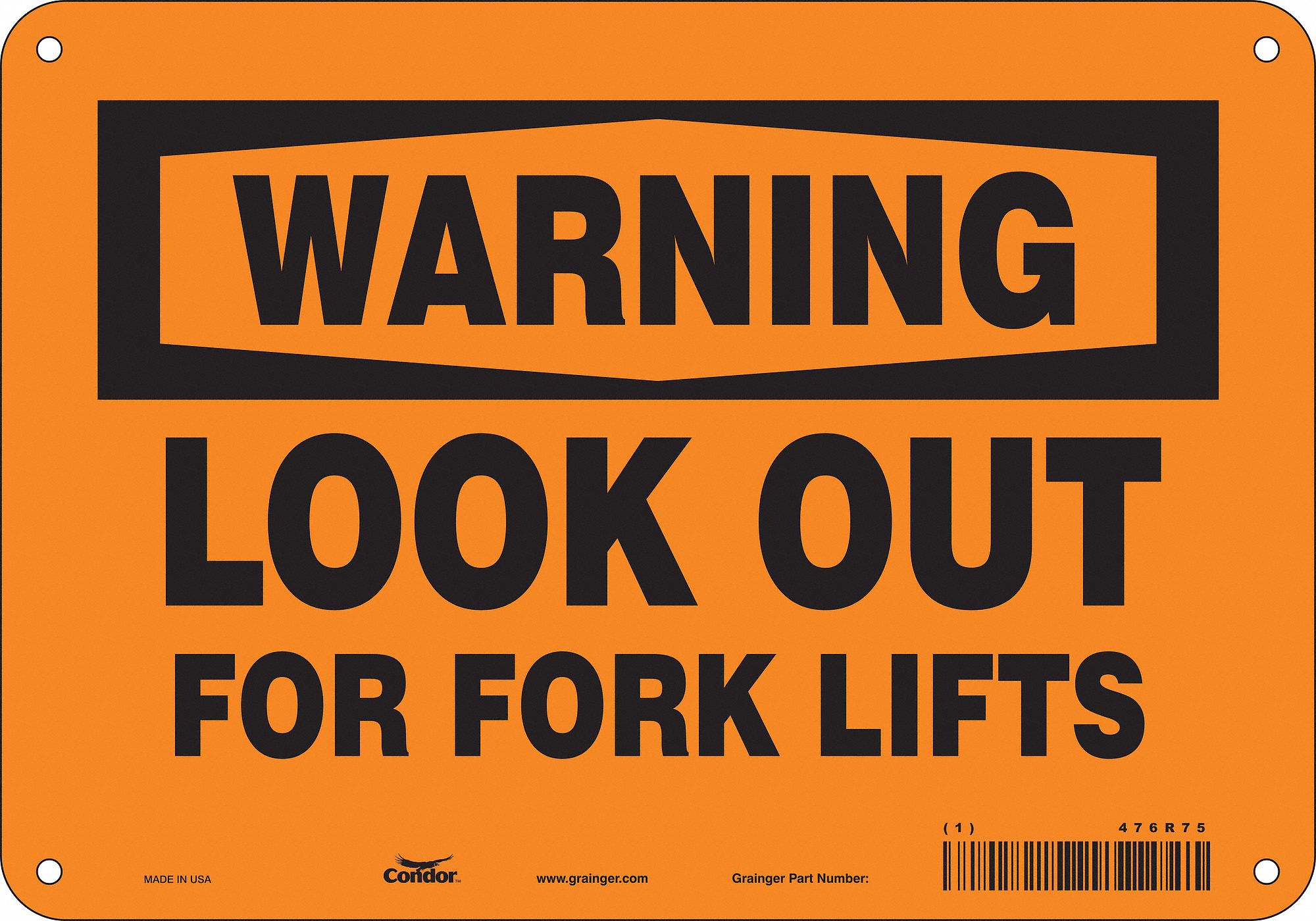 Safety Sign: Polyethylene, Mounting Holes Sign Mounting, 7 in x 10 in Nominal Sign Size