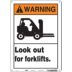 Warning: Look Out For Forklifts. Signs