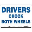 Drivers Chock Both Wheels Signs image