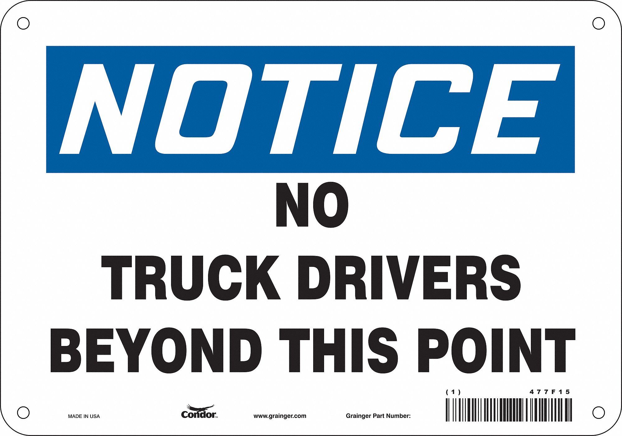 Safety Sign: Aluminum, Mounting Holes Sign Mounting, 7 in x 10 in Nominal Sign Size, 0.032 in Thick