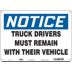 Notice: Truck Drivers Must Remain With Their Vehicle Signs