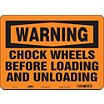 Warning: Chock Wheels Before Loading And Unloading Signs image