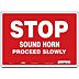 Stop Sound Horn Proceed Slowly Signs