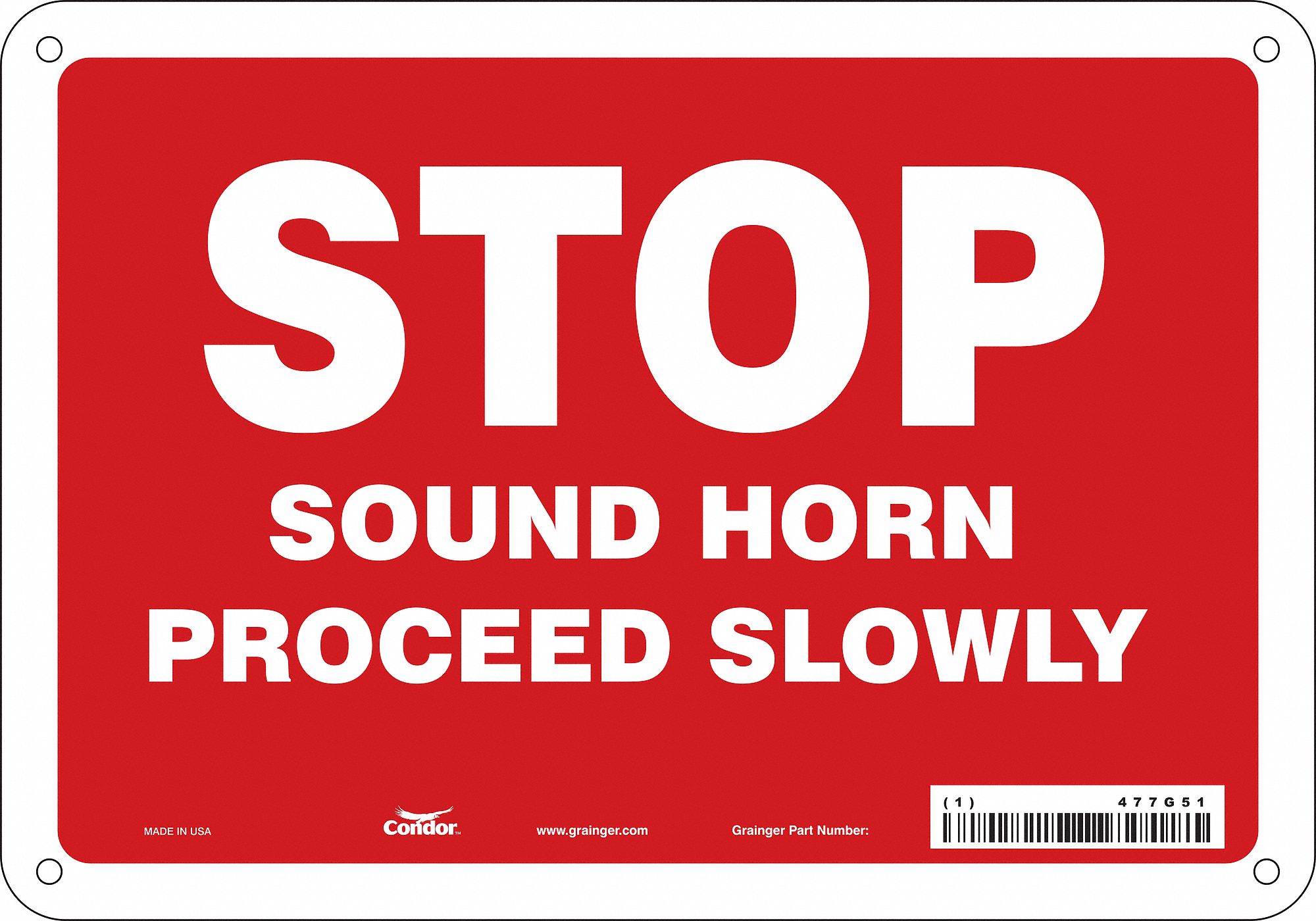 Safety Sign: Polyethylene, Mounting Holes Sign Mounting, 7 in x 10 in Nominal Sign Size