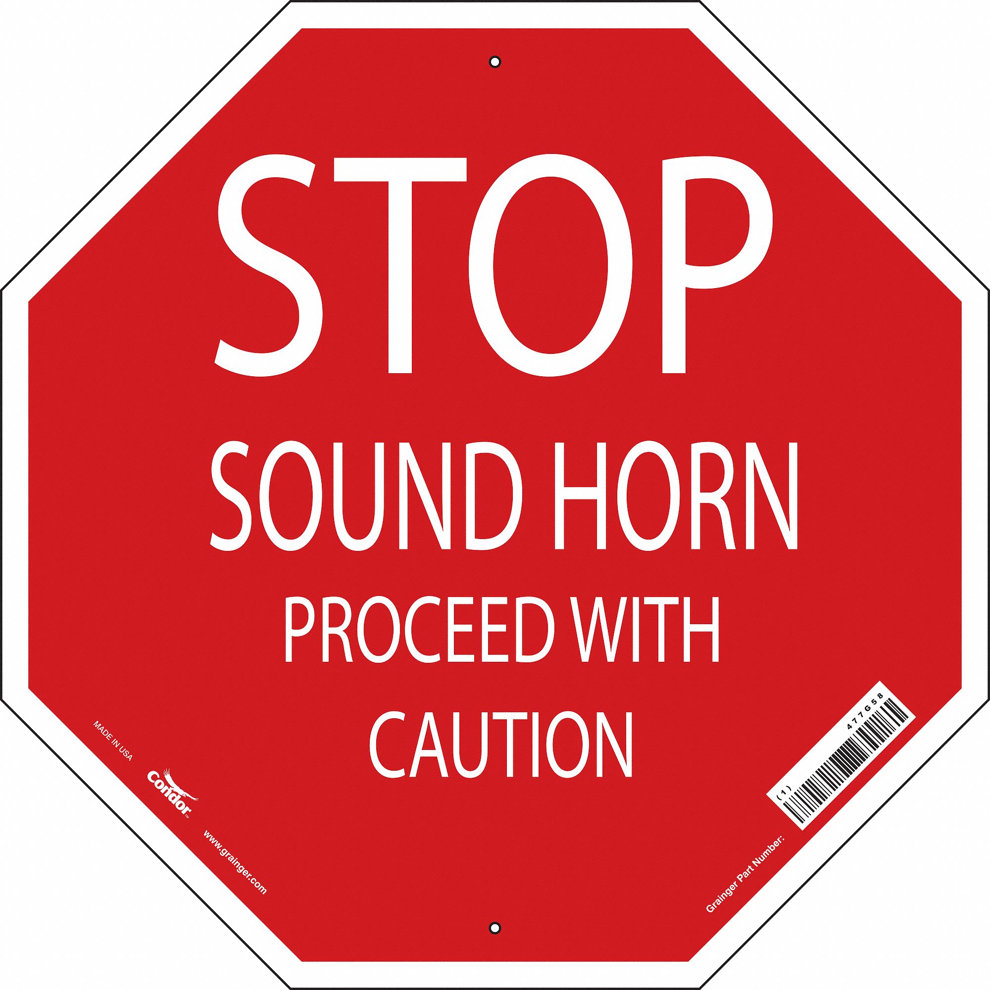 SAFETY SIGN, POLYETHYLENE, MOUNTING HOLES, 24 IN X 24 IN NOMINAL SIGN SIZE, STOP SOUND HORN PROCEED WITH CAUTION