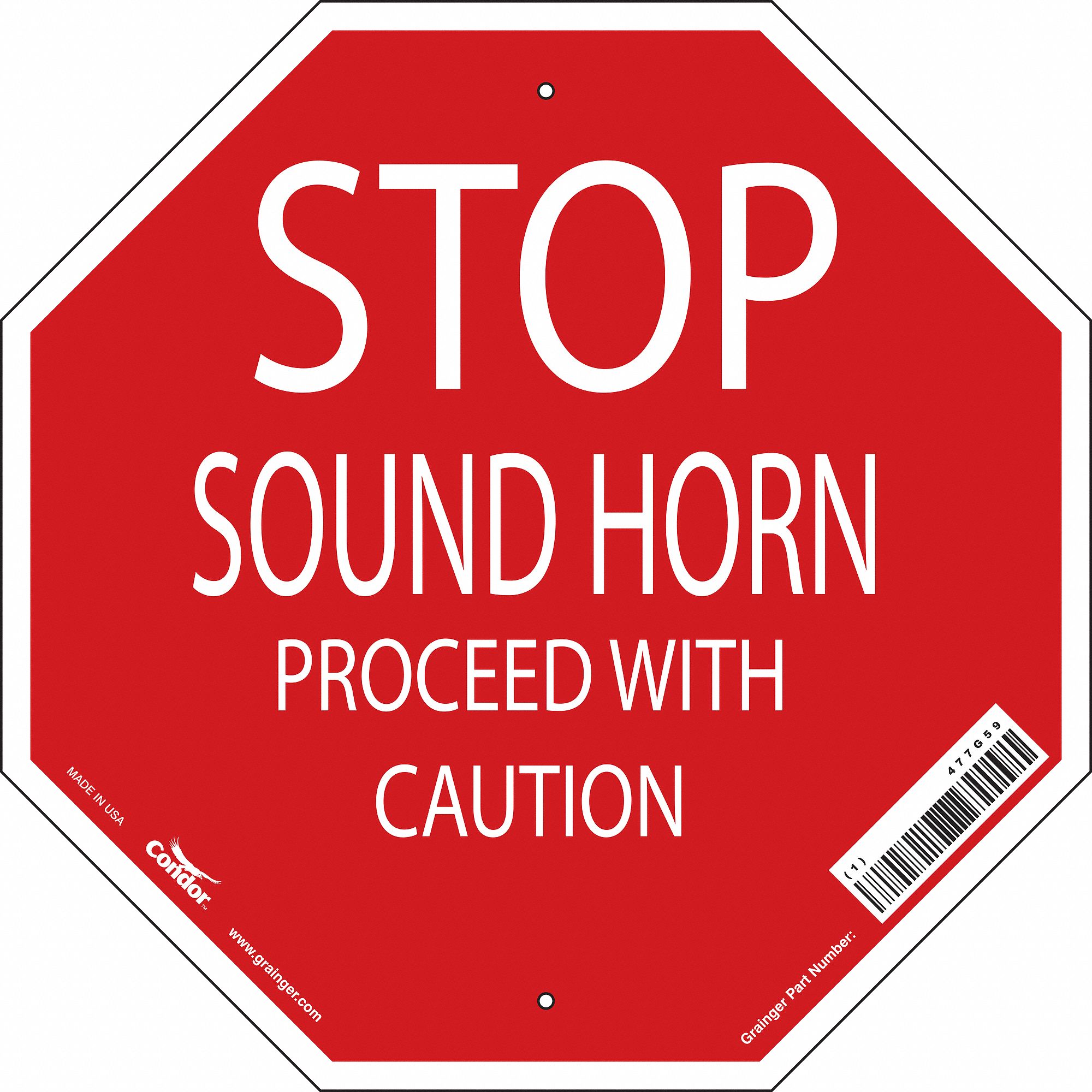 SAFETY SIGN, VINYL, ADHESIVE MOUNT, 18X18IN NOMINAL SIGN SIZE, NOT RETROREFLECTIVE, STOP SOUND HORN PROCEED WITH CAUTION