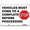 Vehicles Must Come To A Complete Stop Before Proceeding Signs image