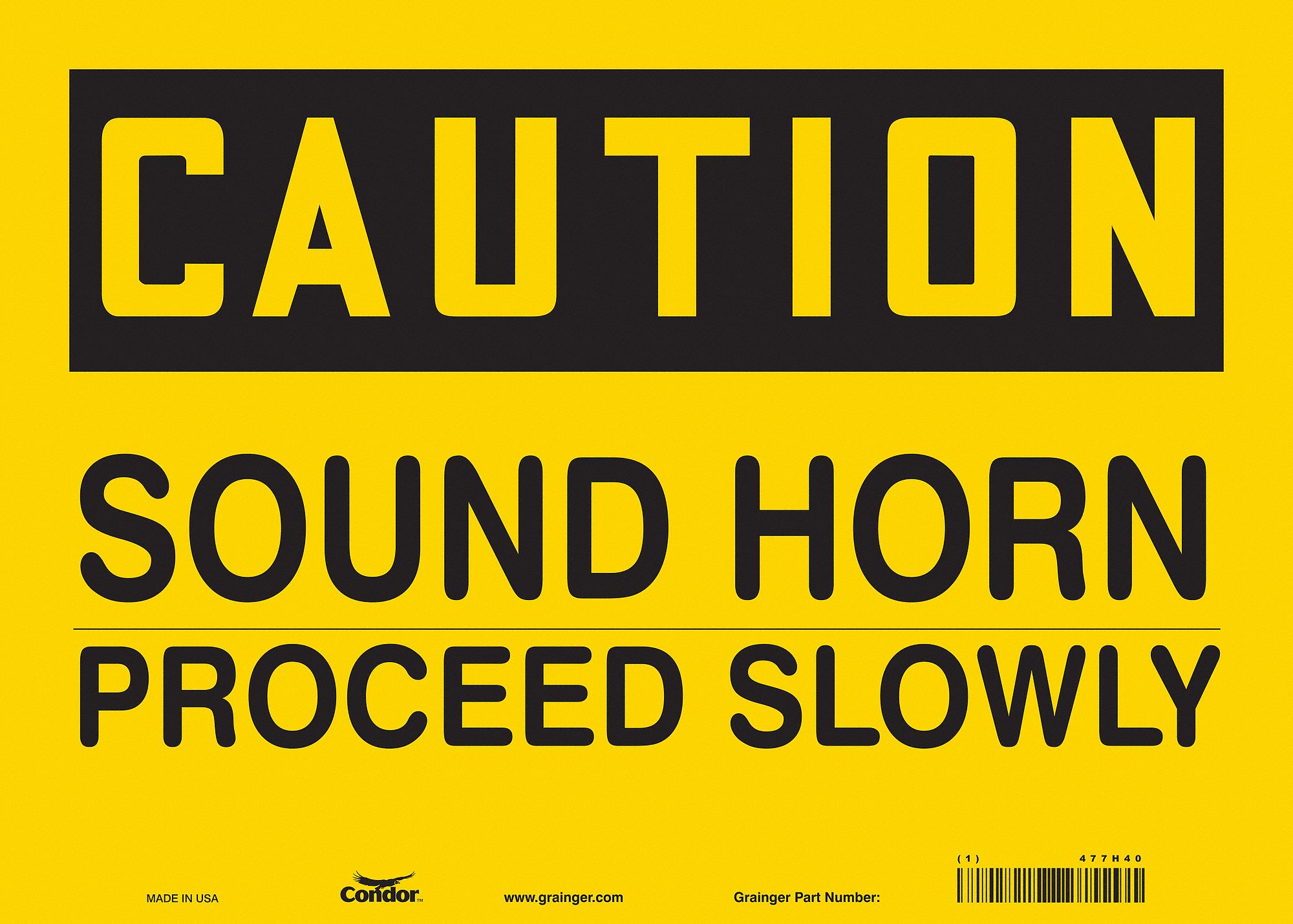 Safety Sign: Vinyl, Adhesive Sign Mounting, 10 in x 14 in Nominal Sign Size, Not Retroreflective