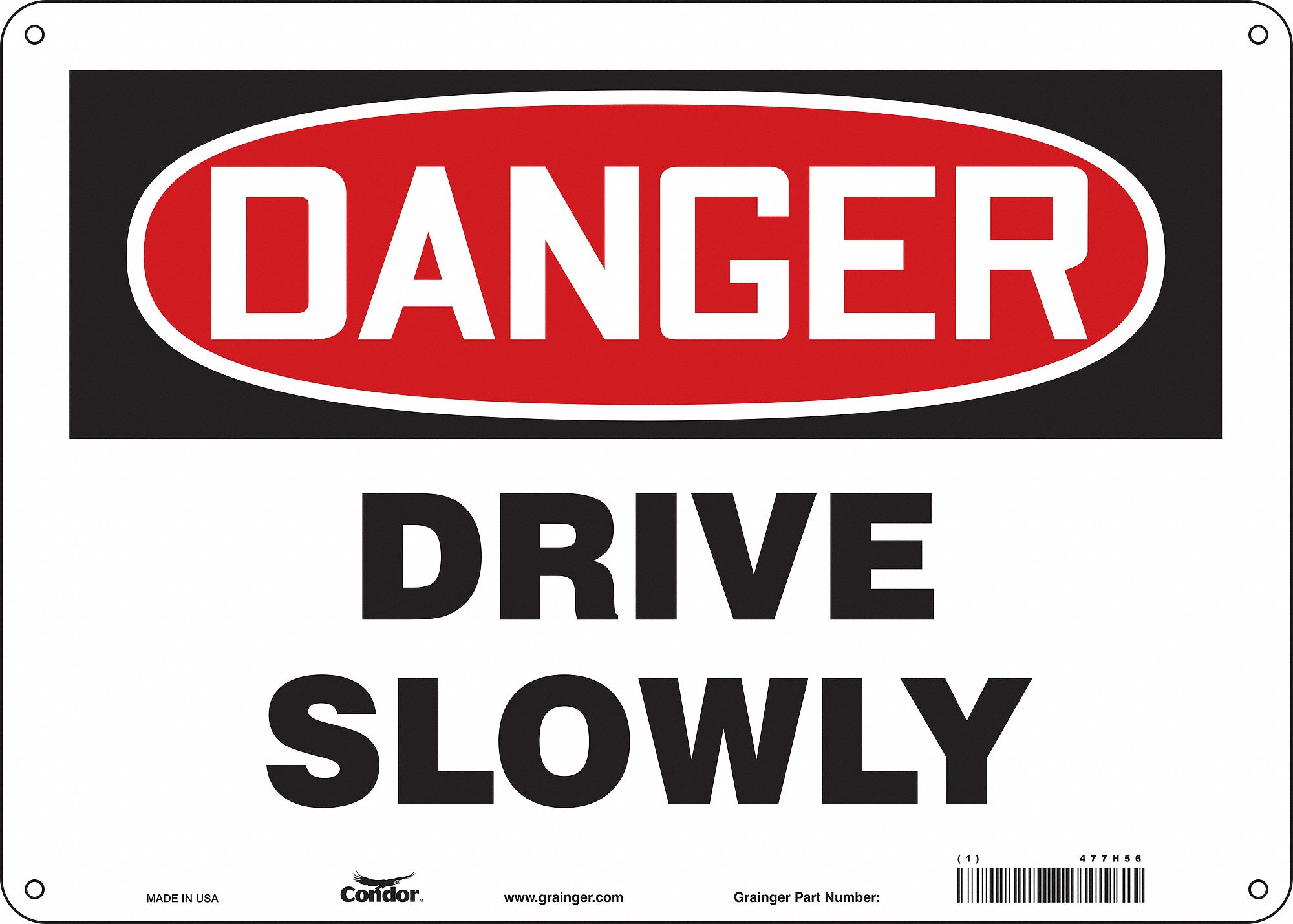Safety Sign: Aluminum, Mounting Holes Sign Mounting, 10 in x 14 in Nominal Sign Size, 0.032 in Thick