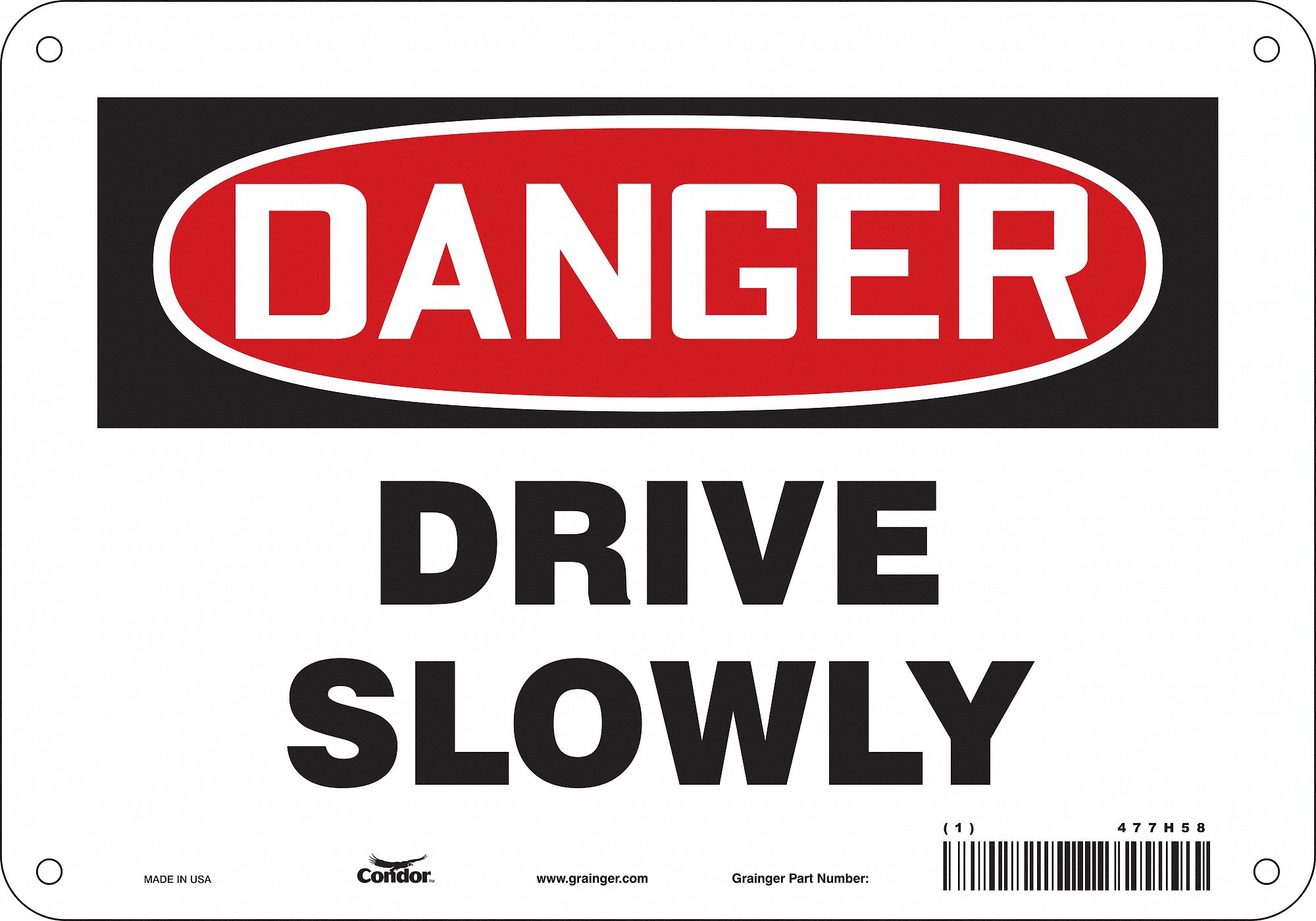 Safety Sign: Polyethylene, Mounting Holes Sign Mounting, 7 in x 10 in Nominal Sign Size