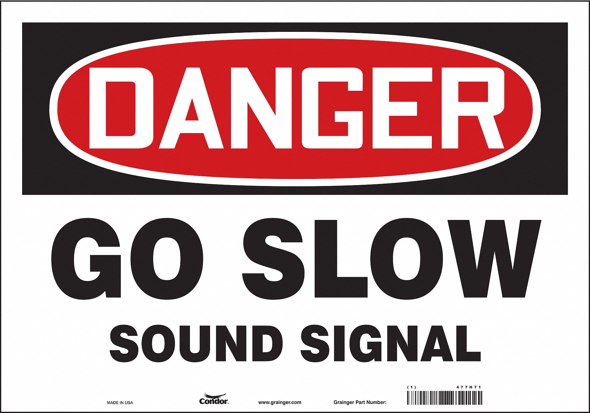 Safety Sign: Vinyl, Adhesive Sign Mounting, 14 in x 20 in Nominal Sign Size, Not Retroreflective