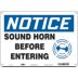 Notice: Sound Horn Before Entering Signs