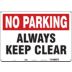 No Parking: Always Keep Clear Signs