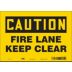 Caution: Fire Lane Keep Clear Signs