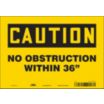 Caution: No Obstruction Within 36" Signs