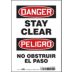 Danger/Peligro: Stay Clear/No Obstruir El Paso Signs