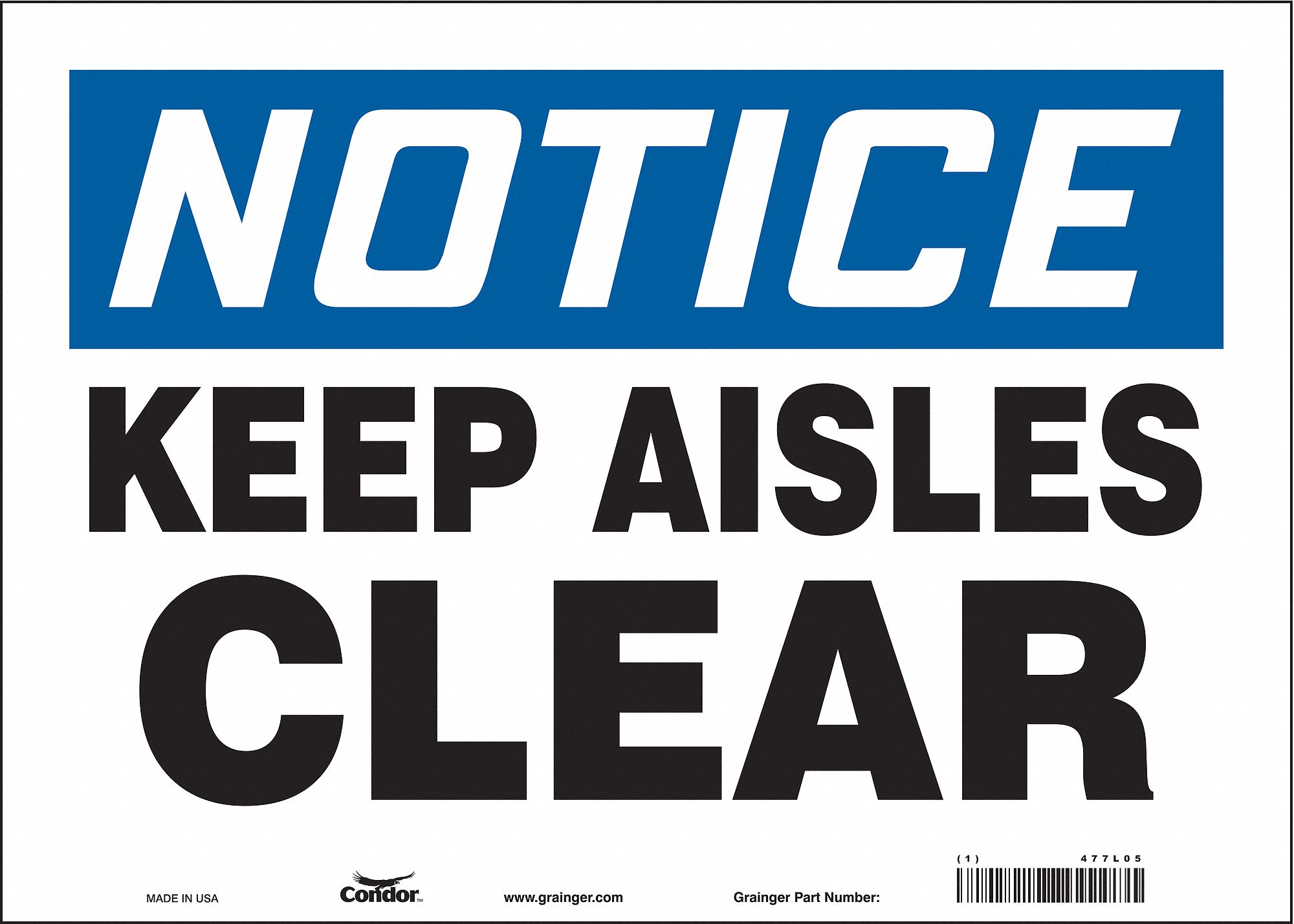 SAFETY SIGN, VINYL, ADHESIVE MOUNT, 10 IN X 14 IN NOMINAL SIGN SIZE, NOT RETROREFLECTIVE, KEEP AISLES CLEAR