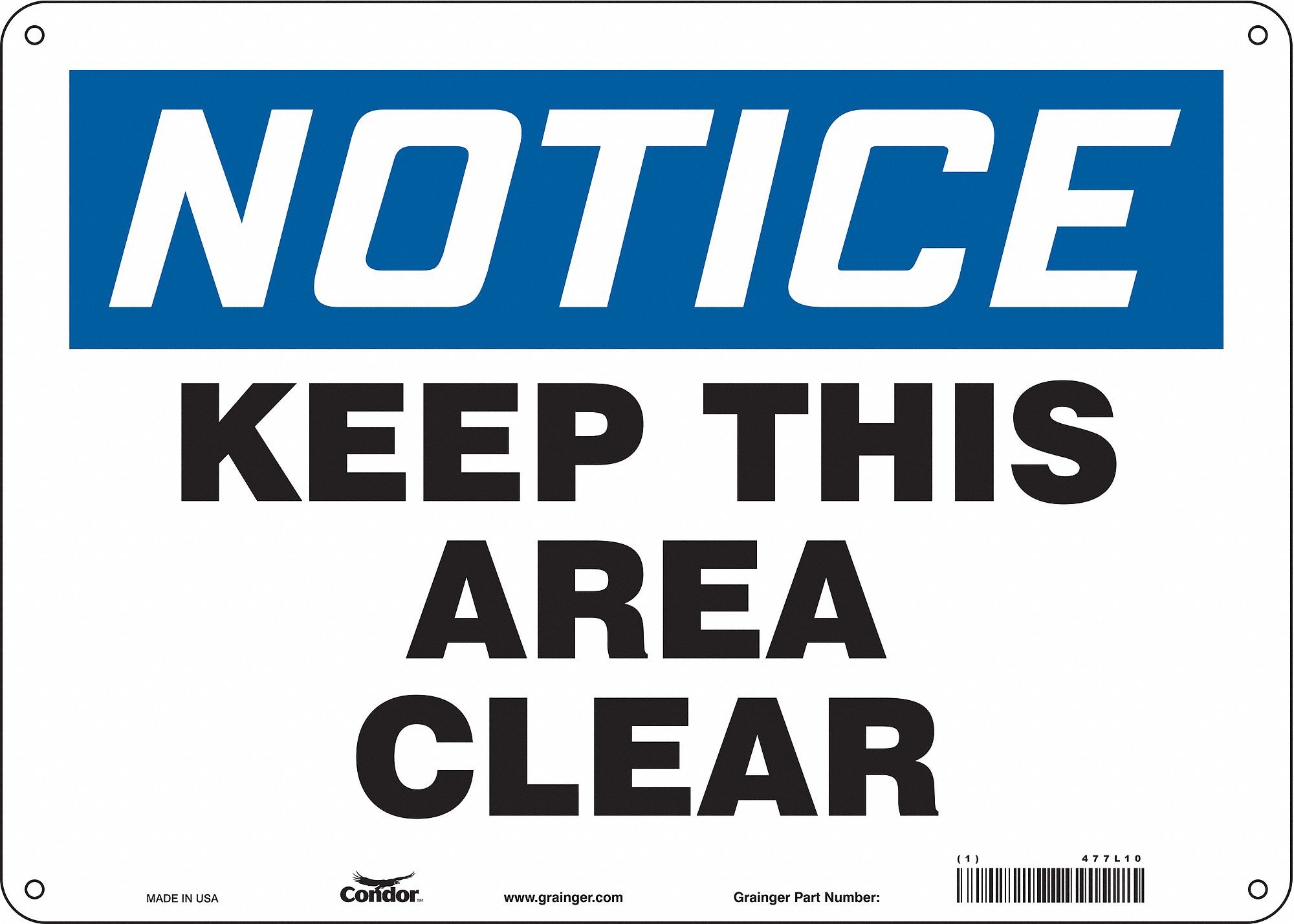 Safety Sign: Polyethylene, Mounting Holes Sign Mounting, 10 in x 14 in Nominal Sign Size, Notice