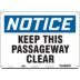 Notice: Keep This Passageway Clear Signs