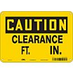 Caution: Clearance Ft.    In. Signs image