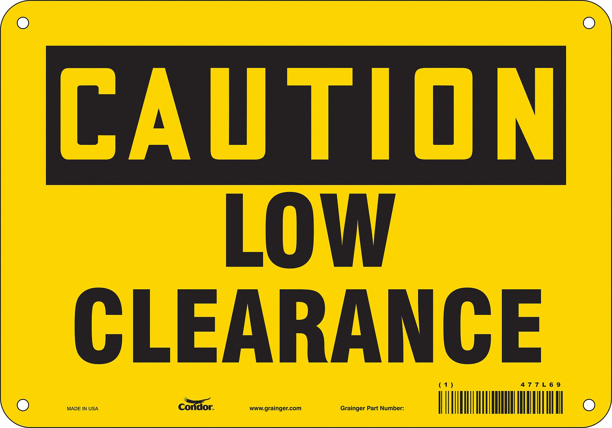 Safety Sign: Aluminum, Mounting Holes Sign Mounting, 7 in x 10 in Nominal Sign Size, 0.032 in Thick