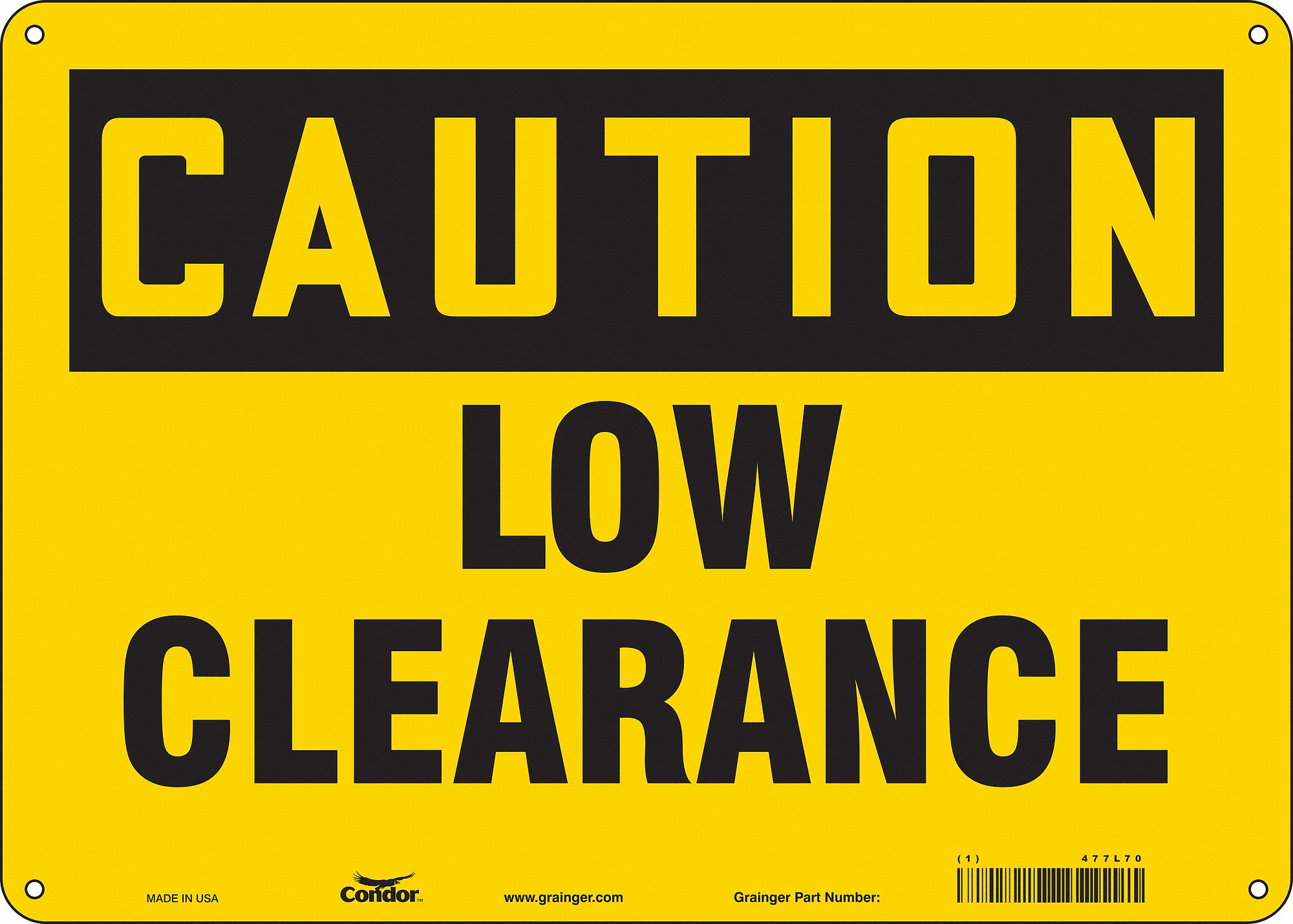 Safety Sign: Aluminum, Mounting Holes Sign Mounting, 10 in x 14 in Nominal Sign Size, 0.032 in Thick