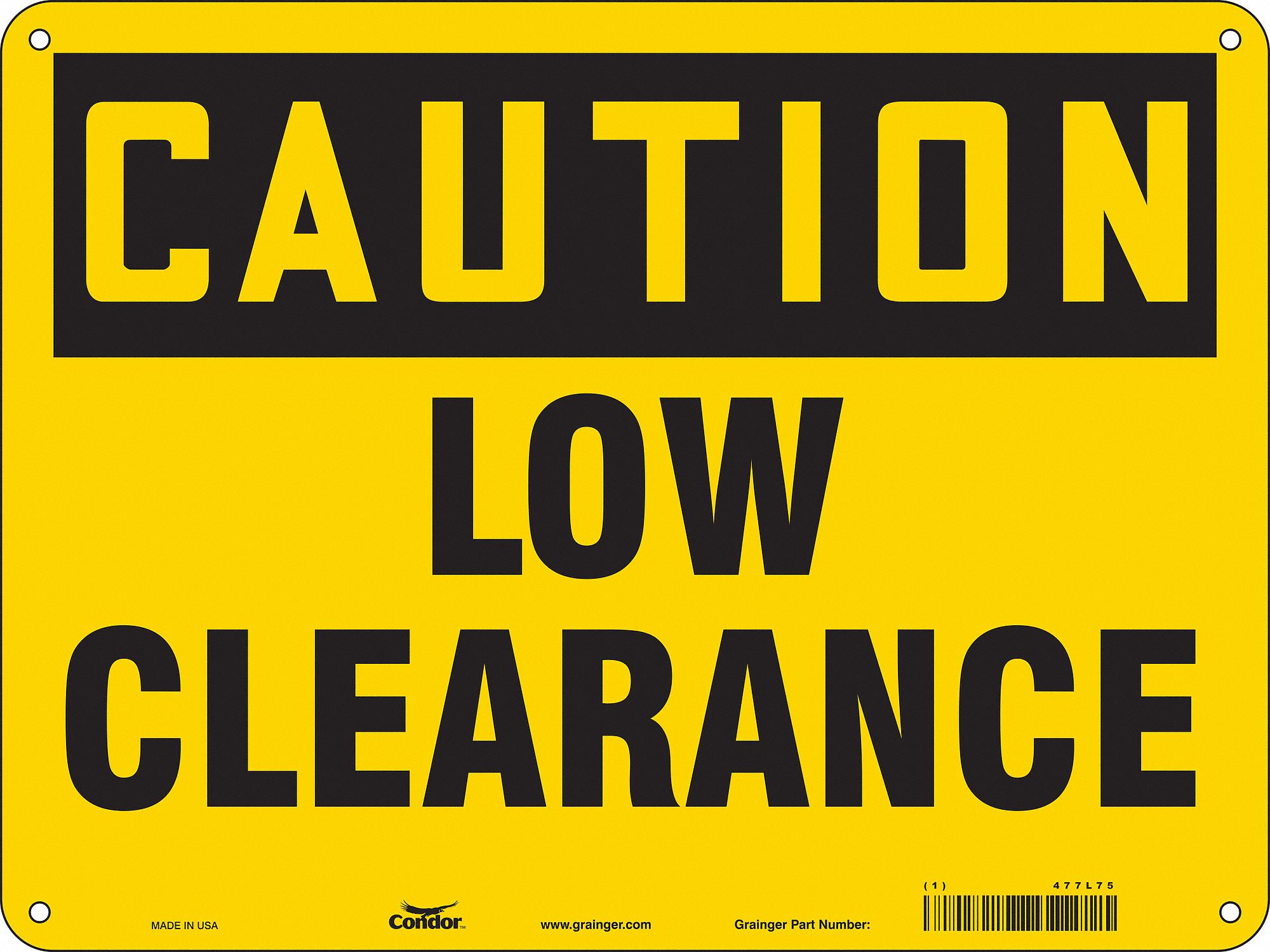 Safety Sign: Polyethylene, Mounting Holes Sign Mounting, 18 in x 24 in Nominal Sign Size