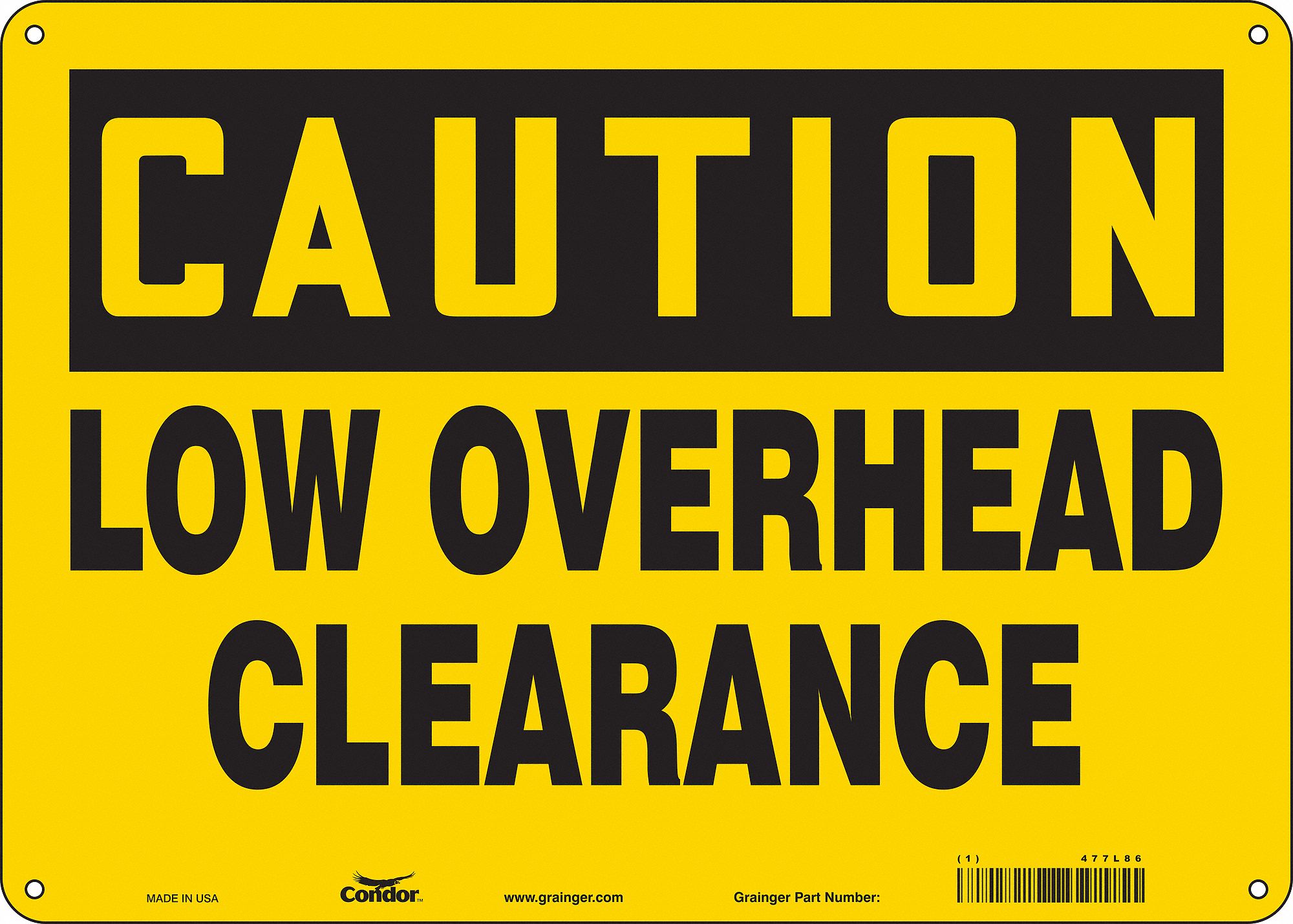 Safety Sign: Polyethylene, Mounting Holes Sign Mounting, 10 in x 14 in Nominal Sign Size