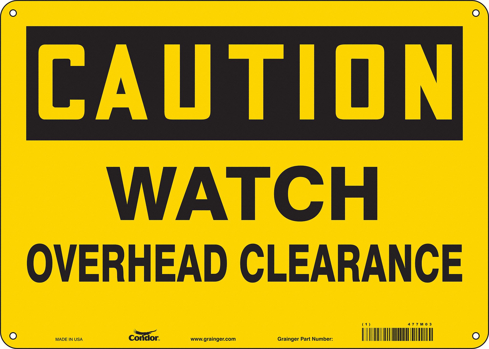 Safety Sign: Polyethylene, Mounting Holes Sign Mounting, 10 in x 14 in Nominal Sign Size