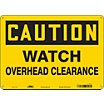 Caution: Watch Overhead Clearance Signs image