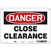 Danger: Close Clearance Signs image