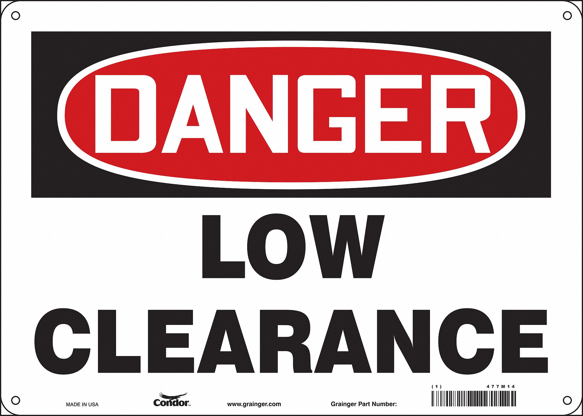 Safety Sign: Aluminum, Mounting Holes Sign Mounting, 10 in x 14 in Nominal Sign Size, 0.032 in Thick