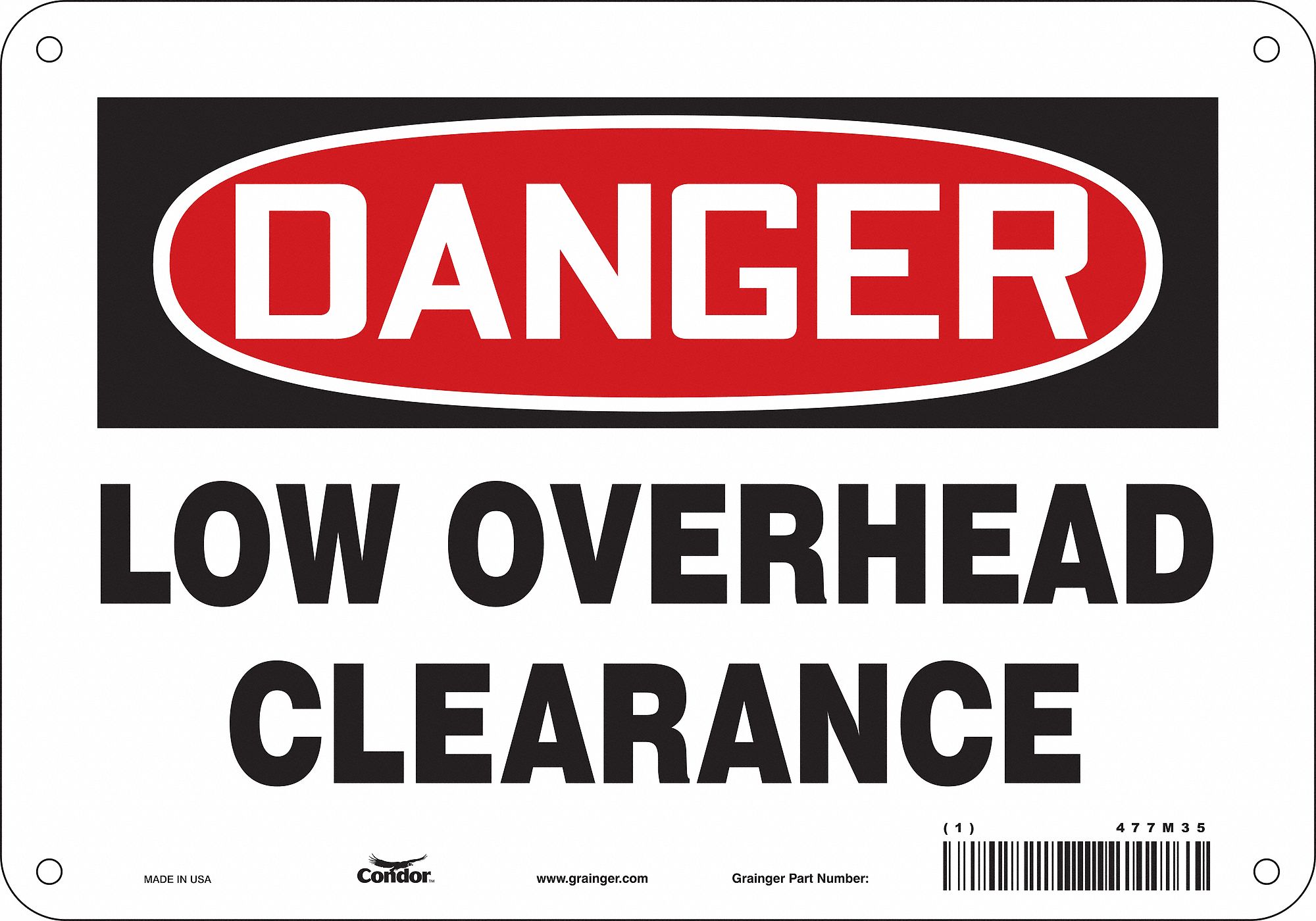 Safety Sign: Aluminum, Mounting Holes Sign Mounting, 7 in x 10 in Nominal Sign Size, 0.032 in Thick