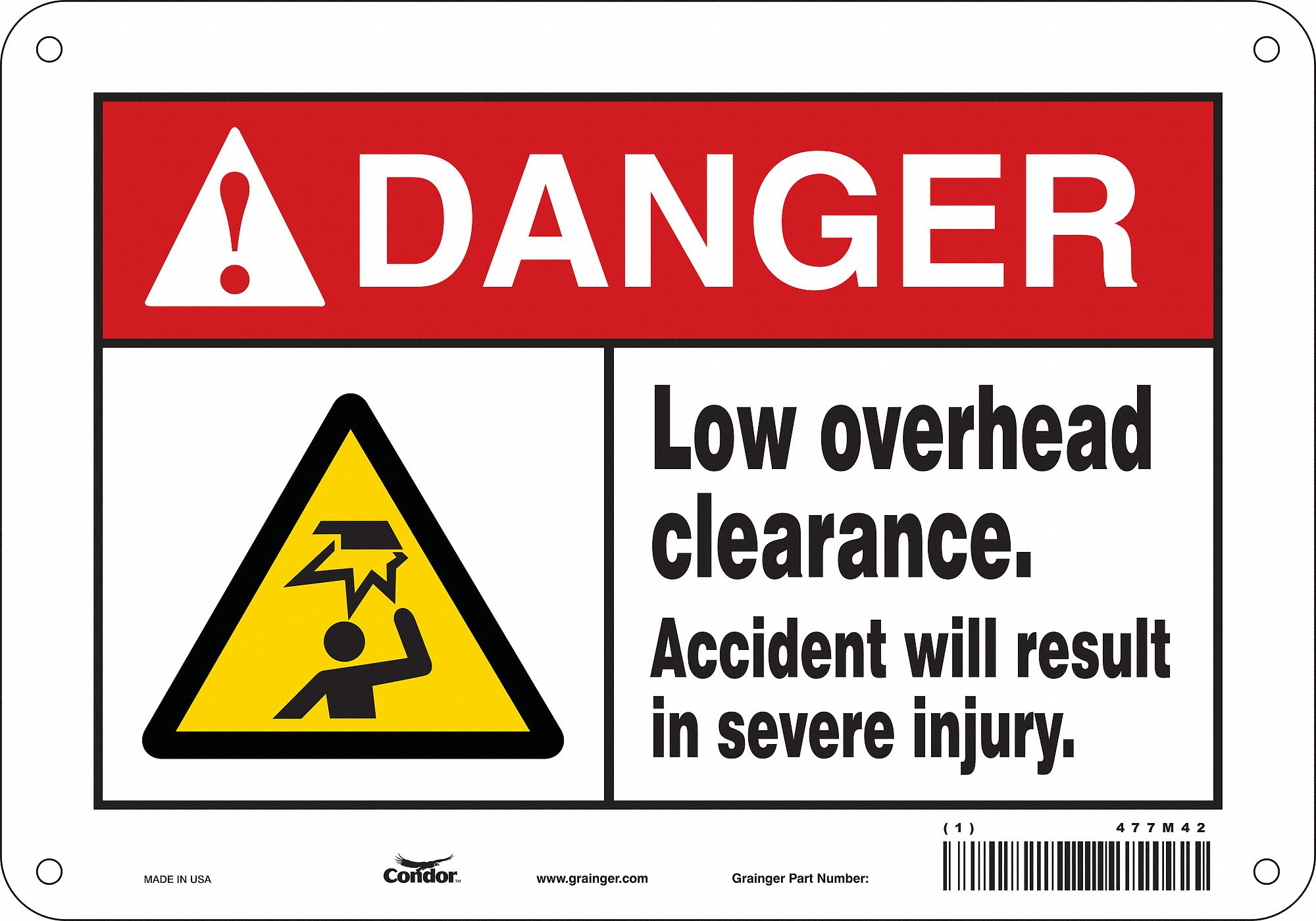 Safety Sign: Aluminum, Mounting Holes Sign Mounting, 7 in x 10 in Nominal Sign Size, 0.032 in Thick