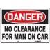 Danger: No Clearance For Man On Car Signs