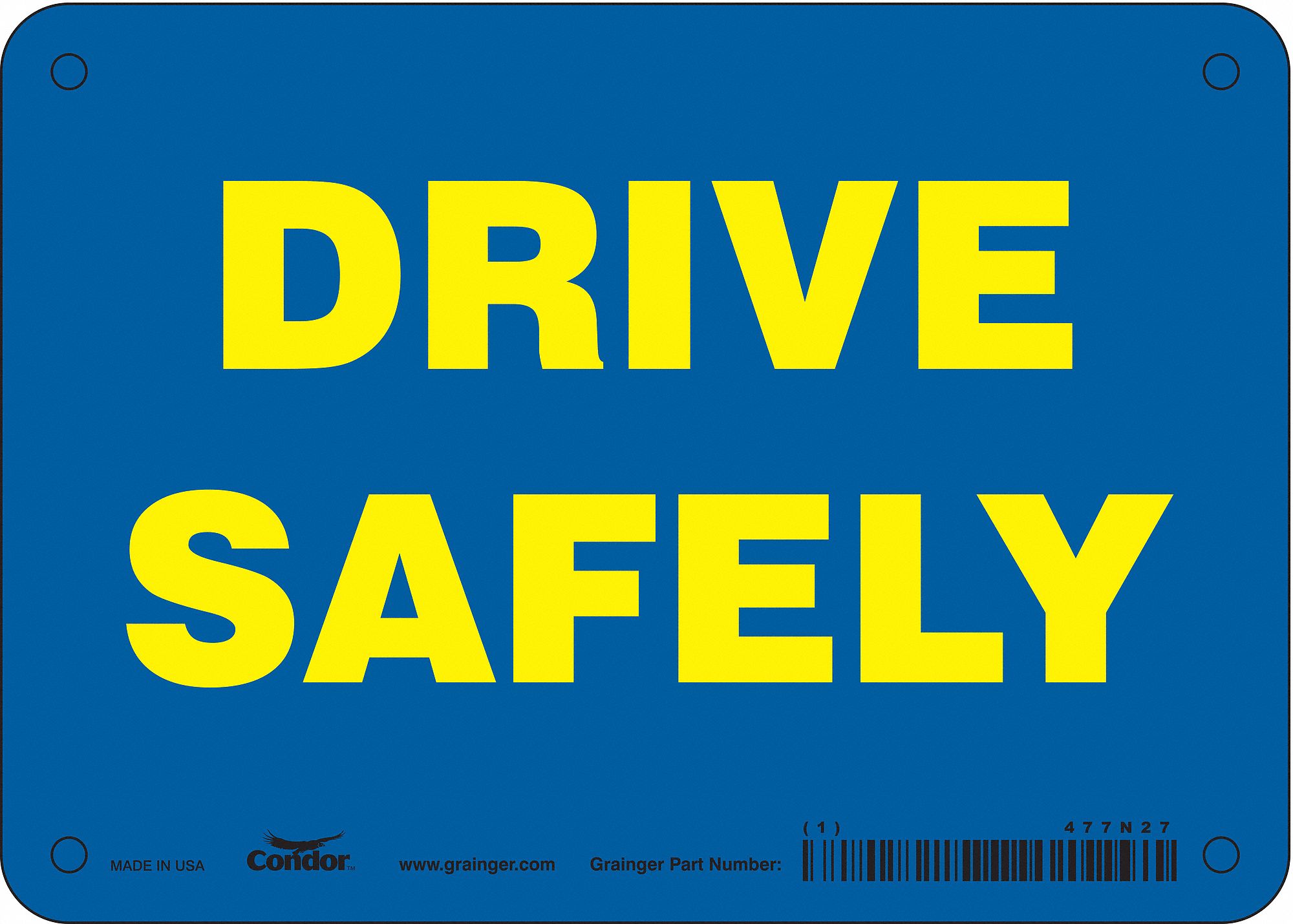 Safety Sign: Polyethylene, Mounting Holes Sign Mounting, 5 in x 7 in Nominal Sign Size