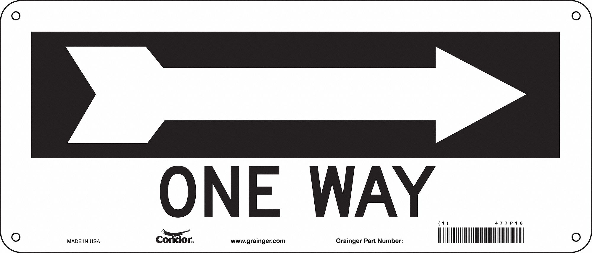 Safety Sign: Aluminum, Mounting Holes Sign Mounting, 6 1/2 in x 14 in Nominal Sign Size, One Way